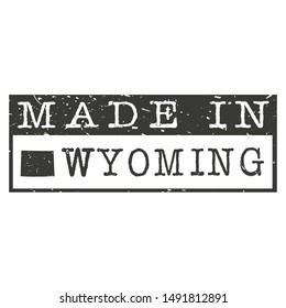 Made In Wyoming. Stamp Rectangle Map. Logo Icon Symbol. Design Certificated.