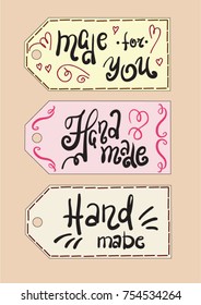 Made for you, hand made handwritten label. Fashion graphic design for labels, price tag, poster, address card, cover, decoration. Universal template for handmade gifts. Vector. Script style.