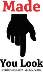 Made You Look hand typography design vector illustration for funny prank humor and trickster joke gesture on transparent background.