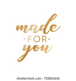 Made For You Text, Gift Card Message, Made in USA, Handmade Text, Manufacturer Persona Gift, Personalization, Custom Made, Product Design, Gold Text, Vector Illustration Background