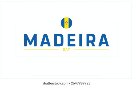 Madeira Day design on white background, Typographic Design of Madeira Day, Vector Design of Madeira Day, Madeira Day