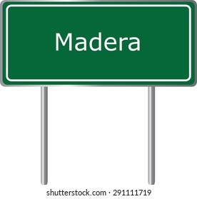 Madera , California, road sign green vector illustration, road table, USA city