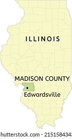 Madison County And City Of Edwardsville Location On Illinois State Map