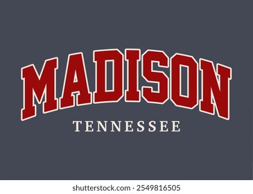 MADISON, TENNESSEE, gráfico de slogan do time universitário para camiseta, vetor