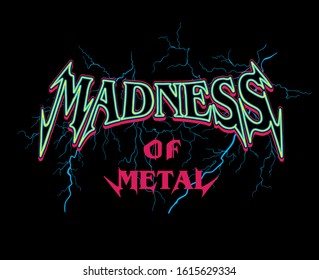 madness of metal slogan typographic print design