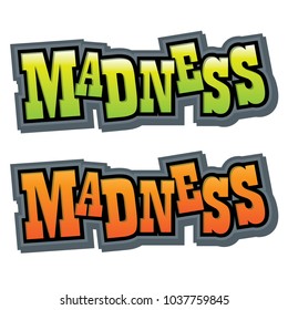 Madness Vector Graphic Headline