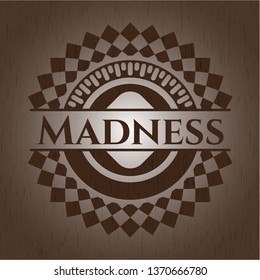 Madness wooden emblem. Retro
