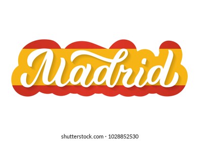 Madrid - hand lettering. Background with effect of the cut paper and France flag. Vector illustration.