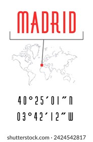 Madrid poster or t-shirt graphic design. City coordinates and world map location typography. Creative minimal poster design. Standard A2 A3 A4 paper dimensions compatible.