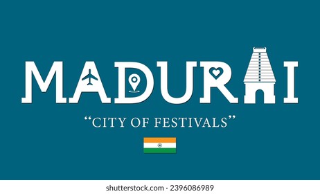 Madurai , City of Festivals typography vector illustration