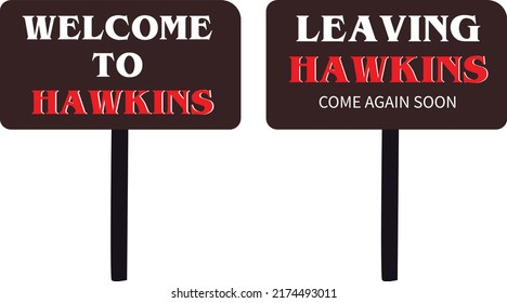 MADURAI, INDIA 04 JULY 2022:  Vector Illustration Of The Welcome And Leaving Road Sign Of Hawkins (Indiana) Fictional City From The TV Show Stranger Things. With Highlighted Red Color To Hawkins. 