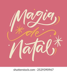 Magia de natal. Mágica de Natal no português brasileiro. Mão moderna Lettering. vetor.