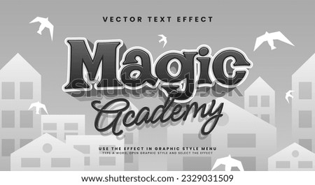 Magic academy editable vector text effect, with monochromatic color.