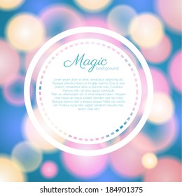 Magic background. Vector eps10 Blurred lights.