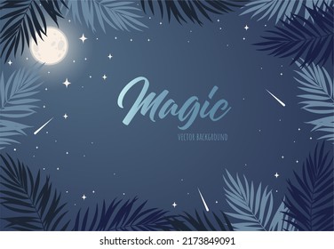 Magic blue background with moon, leaves, stars, place for text. Astrological banner with stars, cosmic pattern. Vector illustration
