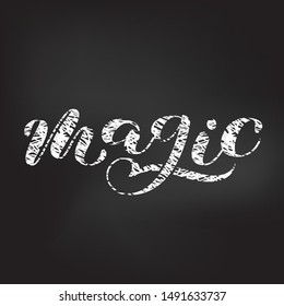 Magic  brush lettering. Vector illustration for clothes or card