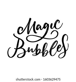 MAGIC BUBBLES. VECTOR HAND LETTERING TYPOGRAPHY