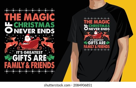 The magic of Christmas never ends its greatest gifts are family and friends