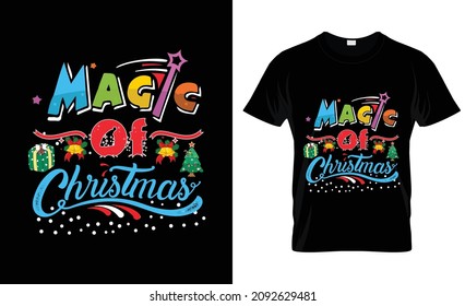 Magic of christmas t-shirt design vector. Merry Christmas card.  T-shirt print template,  Christmas element vector file
