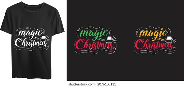 Magic Christmas, Christmas typography t-shirt design template. Good for t-shirt, mug, gift, and other printing.