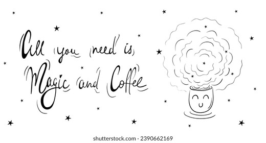 Magic coffee. Cute coffee cup with cloud-shaped steam. All you need is Magic and Coffee. 