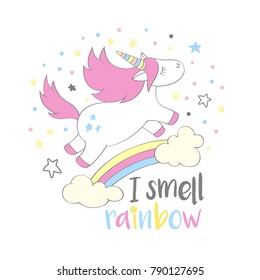 Magic cute unicorn in cartoon style with hand lettering I smell rainbow. Doodle unicorn flying above a rainbow and clouds vector illustration for cards, posters,kids t-shirt prints, textile design.