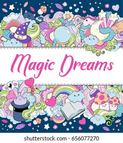 Magic dreams background, wallpaper, texture, postcard, card. Template for advertising, banner, flyer, web design, greeting, invitation. Vector cartoon color doodle illustration. Hand lettering