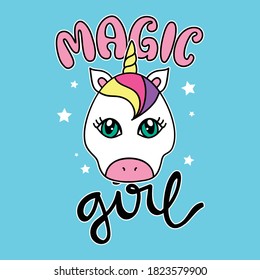 MAGIC GIRL TYPOGRAPHY, ILLUSTRATION OF A CUTE UNICORN, VECTOR OF A UNICORN FACE, SLOGAN PRINT