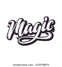 Magic. Hand Drawn Lettering Style. Brush calligraphy for invitation and greeting card, t-shirt, prints and posters.