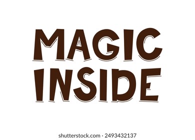 Magic inside with this creative and enchanting typography design