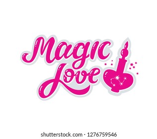 Magic love hand drawn text and a bottle of a love potion illustration. Vector illustration for Valentines day design. For card, poster, banner, invitation. 