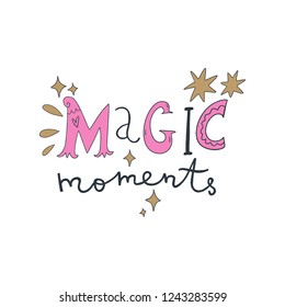 Magic moments vector ornate lettering. Old style, vintage retro design. Gift card, poster, print for t-shirt and more, sticker, label and other.