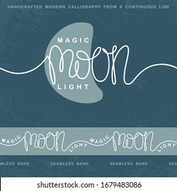 Magic moon light. Continuous linear calligraphy label and seamless ribbon with minimalistic inscription composition. Vector one line handwritten badge