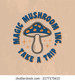 Magic Mushroom emblem. Groovy 70s logo. Psychedelic retro logo. Hippie 1970s design. Vector Print for T-shirt, typography.