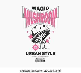 magic mushroom t shirt design, vector graphic, typographic poster or tshirts street wear and Urban style
