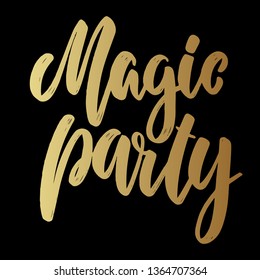 Magic party. Lettering phrase for postcard, banner, flyer. Vector illustration