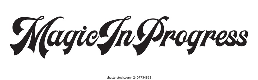 magic in progress text on white background.