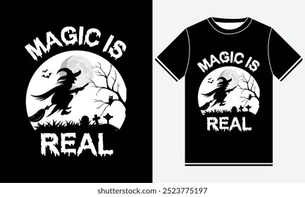 Magic is real happy halloween day 31 October halloween night ghost scary night night witch boo typography graphics tshirt design