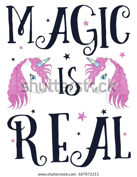 Magic Real Slogan Unicorns Vector Illustration Stock Vector (Royalty ...