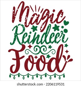 Magic Reindeer Food, Merry Christmas shirts, mugs, signs lettering with antler vector illustration for Christmas hand lettered, svg, Christmas svg, Christmas Clipart Silhouette cutting