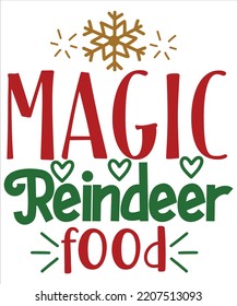 Magic Reindeer Food, Merry Christmas shirts Print Template, Xmas Ugly Snow Santa Clouse New Year Holiday Candy Santa Hat vector illustration for Christmas hand lettered