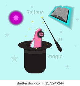 Magic show with car in a hat, magic wand, ball, grimoire and slogan believe in magic. Slogan of faith. Vector design illustration