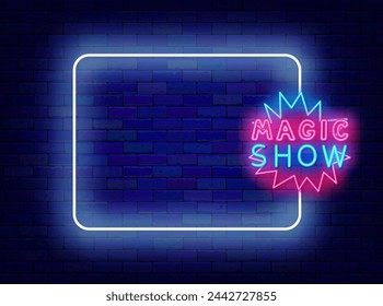 Magic show neon poster. Miracle performance greeting card. Empty white frame and typography. Welcome sign. Glowing flyer. Copy space. Editable stroke. Vector stock illustration