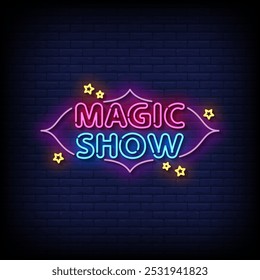 magic show neon sign vector with brick wall background