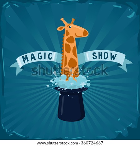 Magic show poster. giraffe leans out of the magic hat.