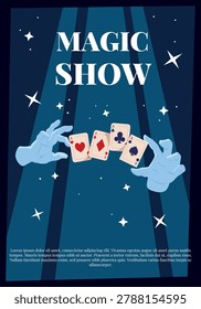 Magic show poster vector design. Magician hands in white gloves showing focus with playing cards. Cartoon illusionist showing mystery trick. Magic illusion stuff. Magician entertainment performance