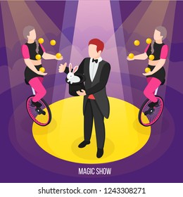 Magic show of street artists isometric composition conjurer during trick and girls jugglers on unicycles vector illustration