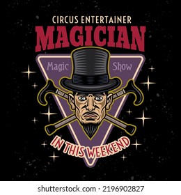 Magic show vector emblem, logo, badge or label with magician in cylinder hat and two crossed canes. Illustration in cartoon colored style on dark background