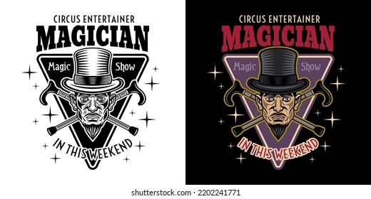 Magic show vector emblem, logo, badge or label with magician in cylinder hat and two crossed canes. Illustration in two styles black on white and colored on dark background