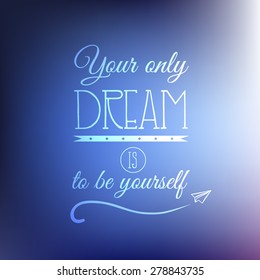 Magic sky with shining stars and rays of light. Blue sky with clouds background. Vector illustration. Motivation poster. Your only dream is to be yourself.